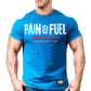 SALE:  Pain is Fuel-Train on.-62: WT-RD